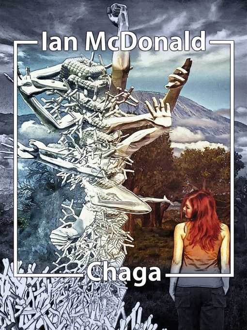 Title details for Chaga by Ian McDonald - Available